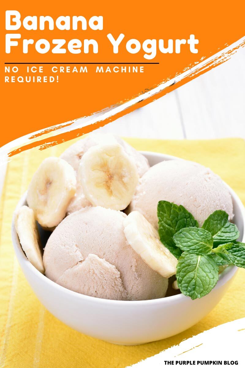 Banana Frozen Yogurt - No Ice Cream Machine Required!