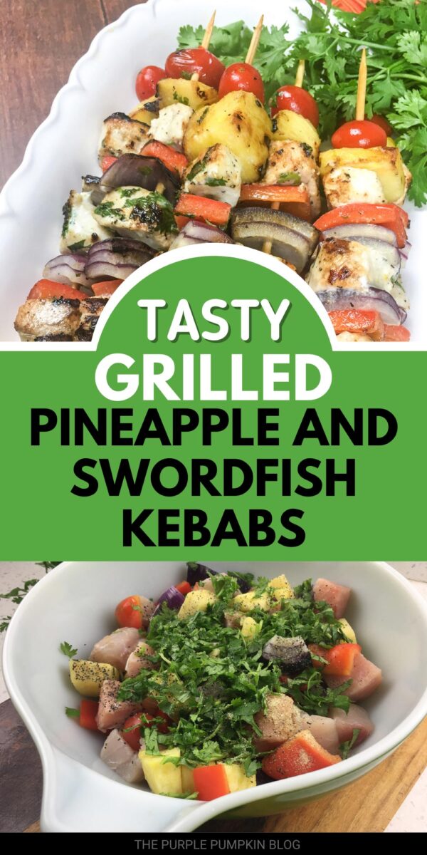 Tasty Grilled Pineapple and Swordfish Kebabs