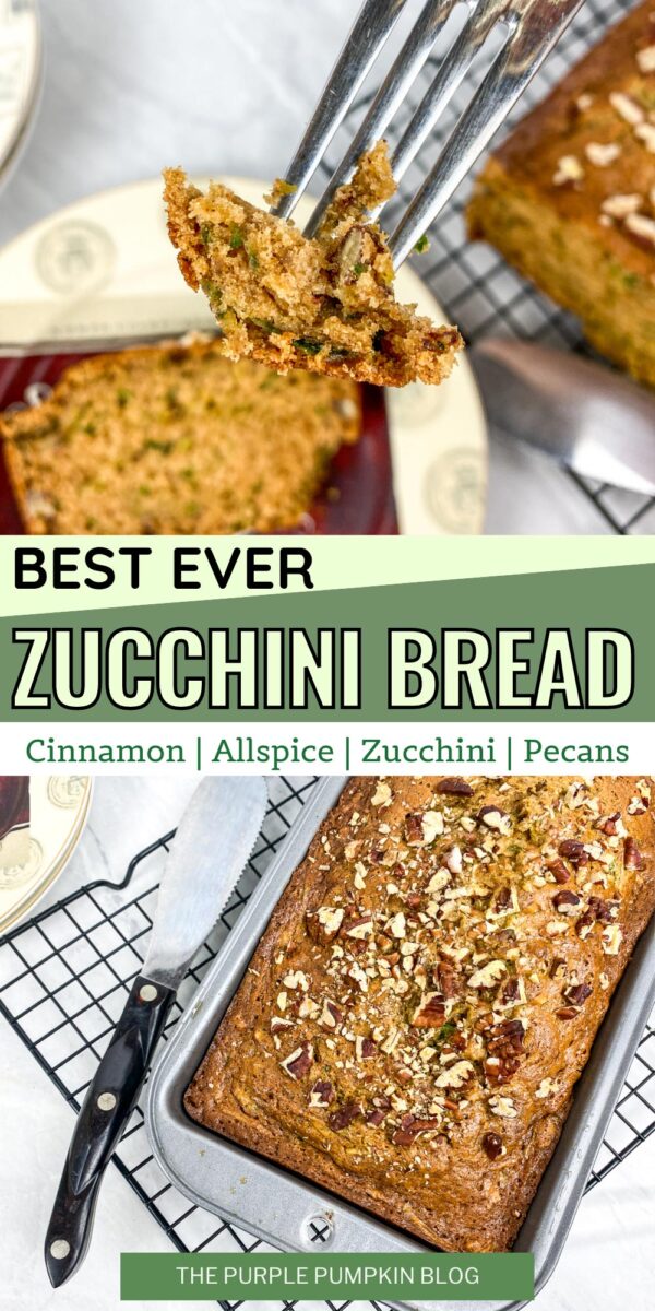 Best Ever Zucchini Bread