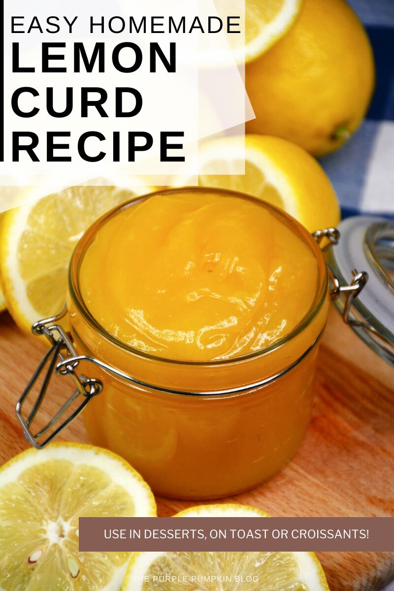 Easy Homemade Lemon Curd Recipe