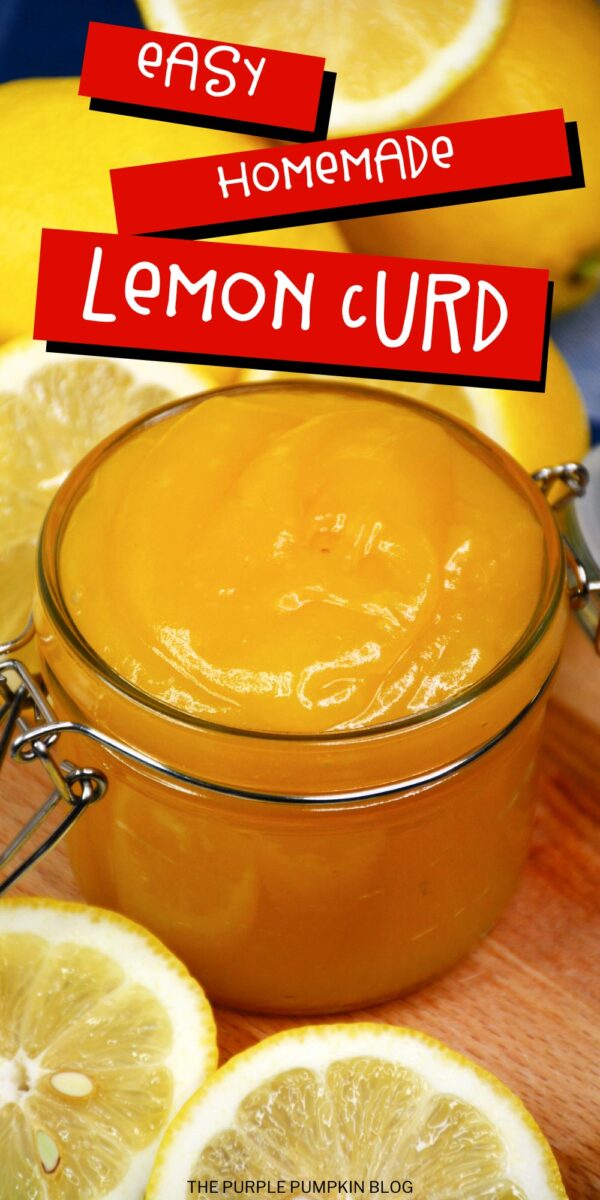 Easy Homemade Lemon Curd To Make
