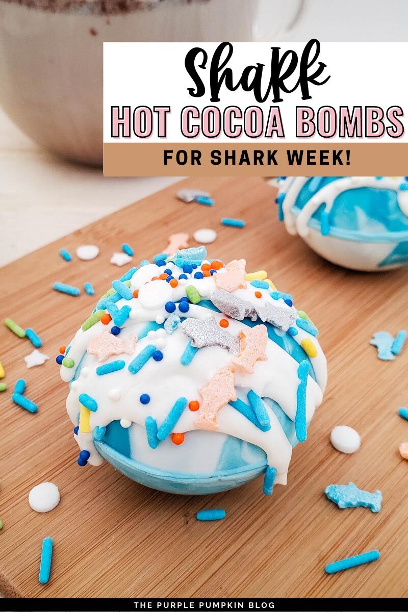 Shark Hot Cocoa Bombs for Shark Week!
