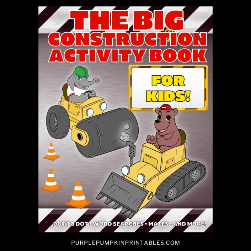 Print at Home The Big Construction Activity Book For Kids