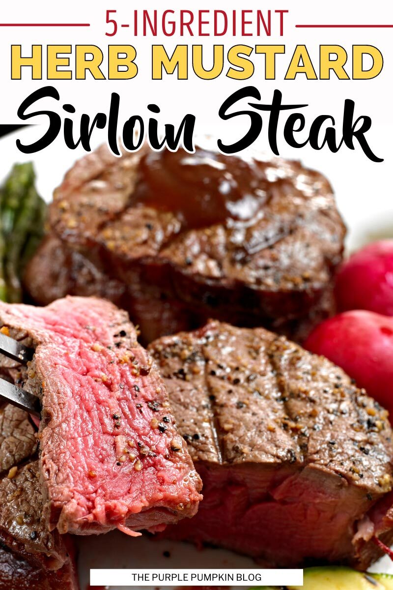 5-Ingredient Herb Mustard Sirloin Steak