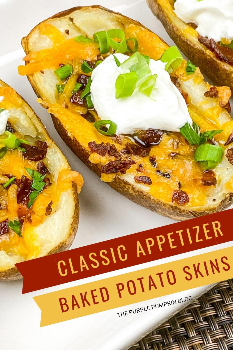 Classic Appetizer - Baked Potato Skins