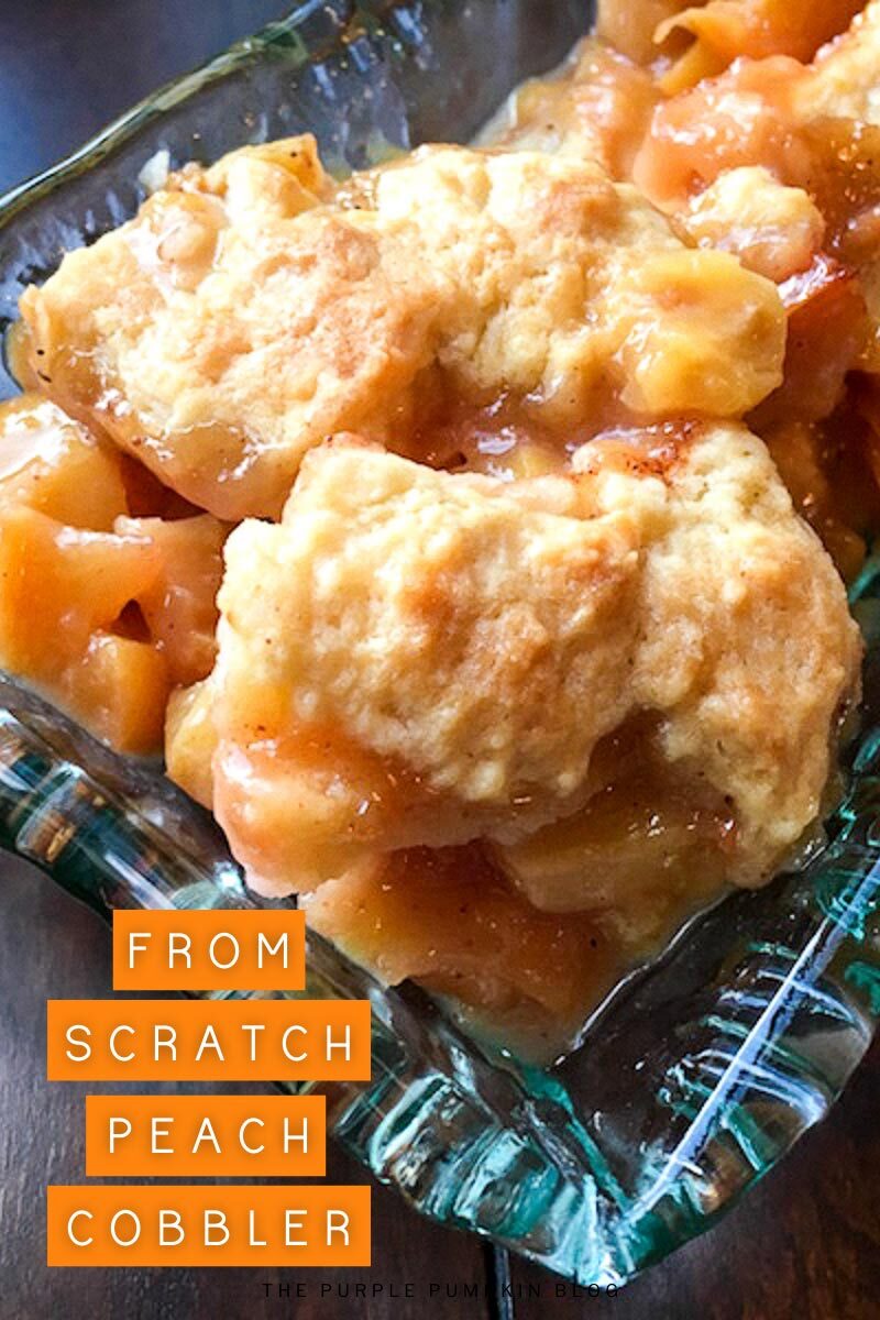 From Scratch Peach Cobbler