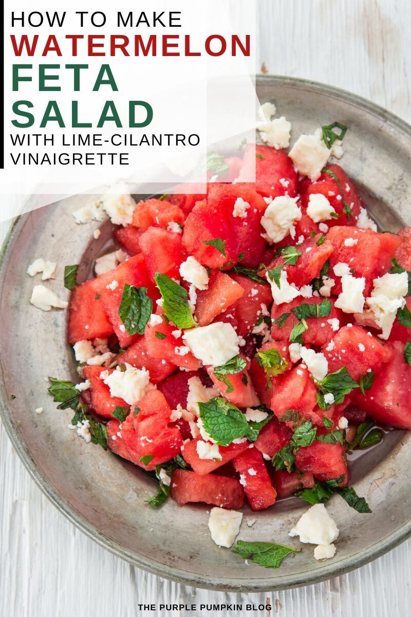 How to Make Watermelon Feta Salad with Lime-Cilantro Vinaigrette