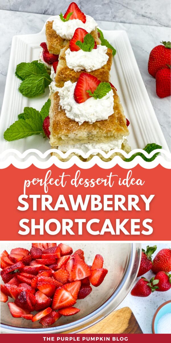 Perfect Dessert Idea - Strawberry Shortcakes
