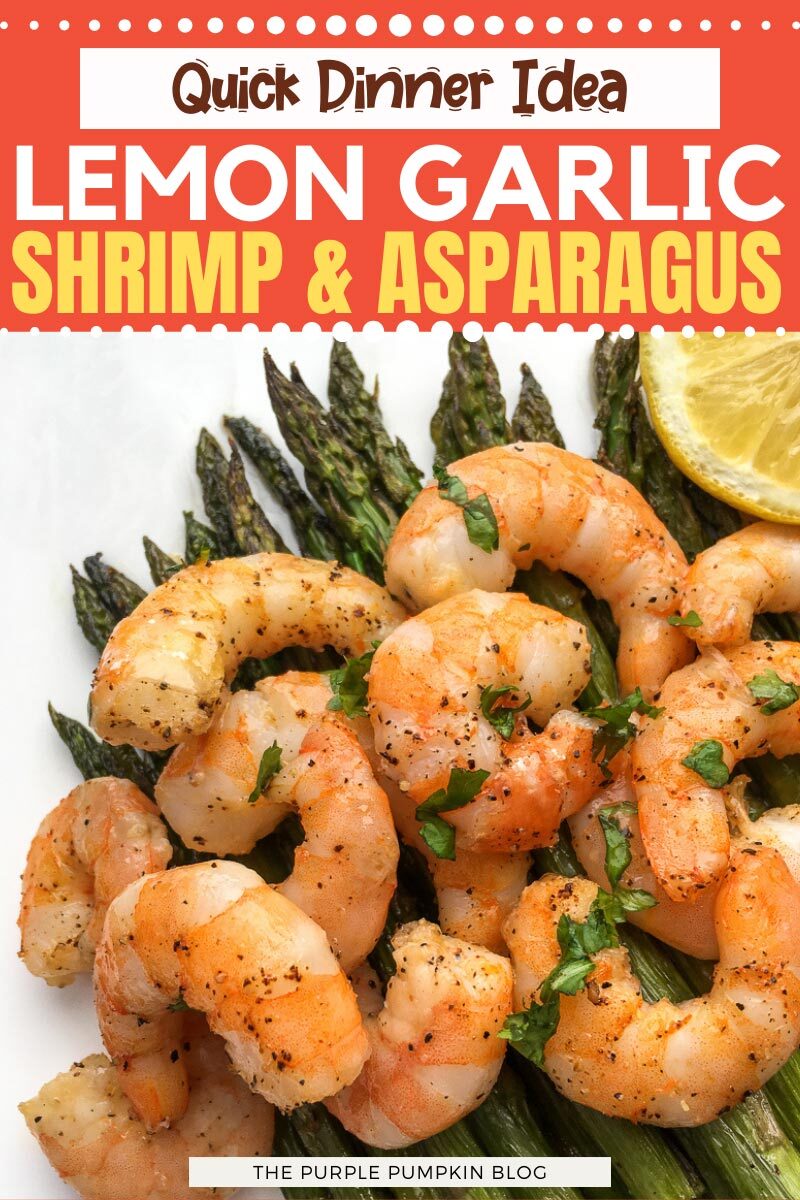 Quick Dinner Idea - Lemon Garlic Shrimp & Asparagus