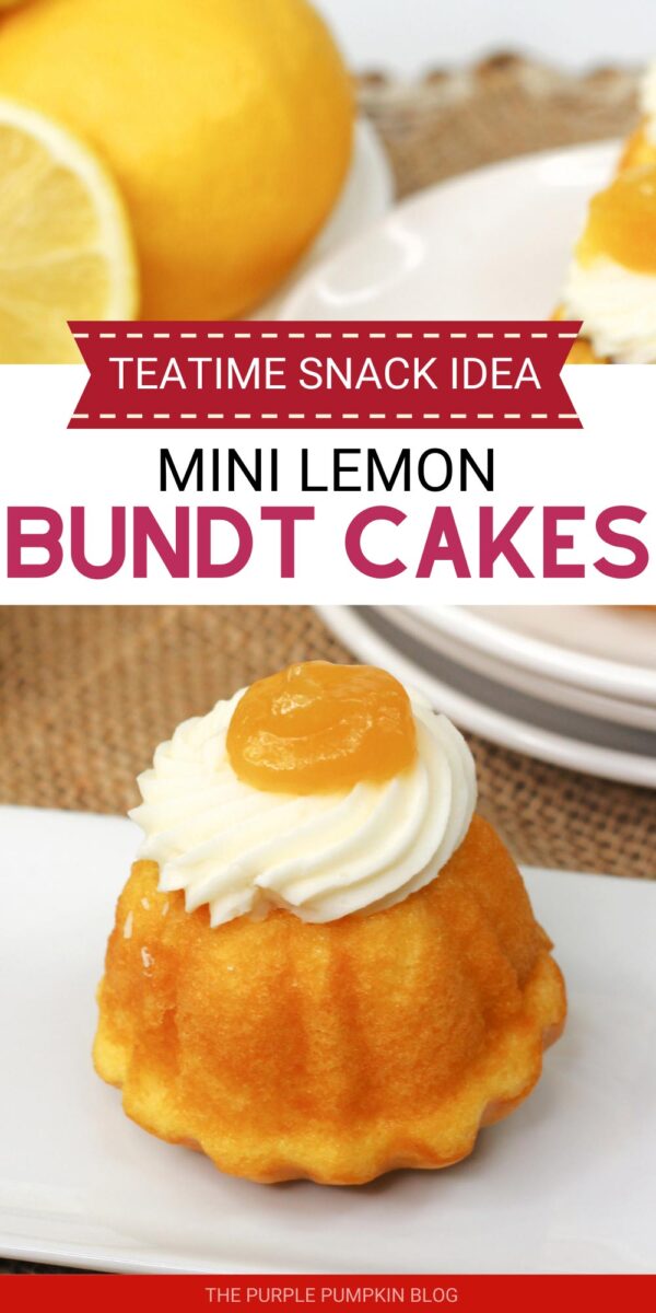 Teatime Snack Idea - Mini Lemon Bundt Cakes