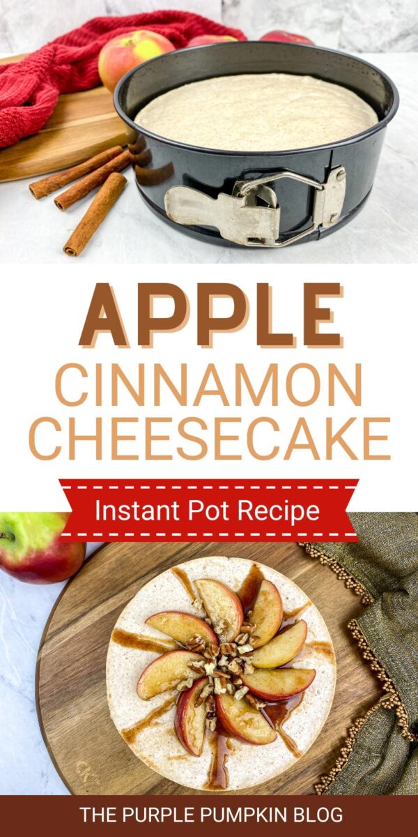 Apple Cinnamon Cheesecake - Instant Pot Recipe