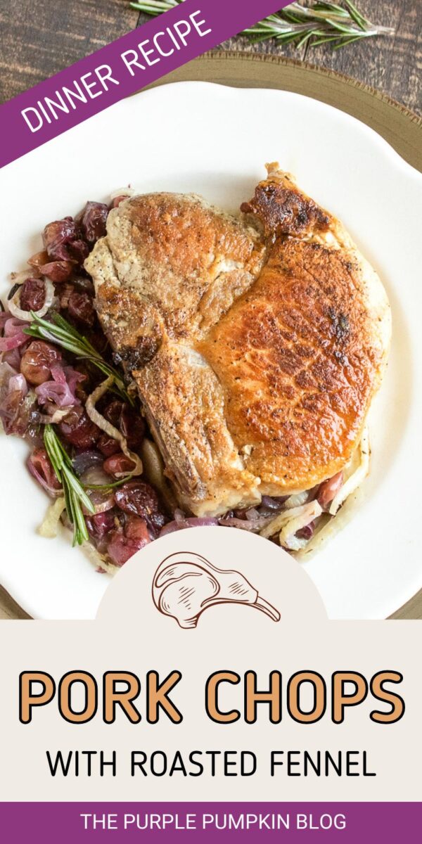 Dinner Recipe - Pork Chops with Roasted Fennel