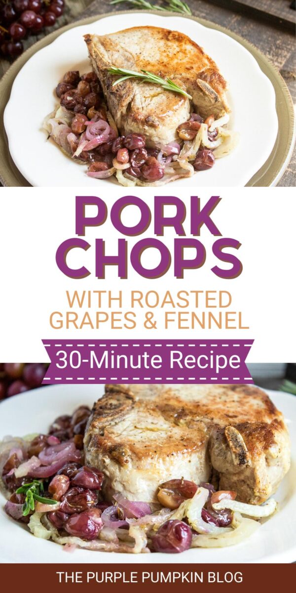 Pork Chops with Roasted Grapes & Fennel (30-Minute Recipe)