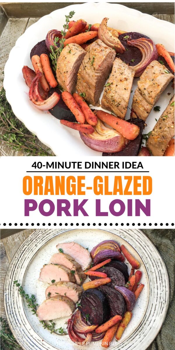 40-Minute Dinner Idea - Orange-Glazed Pork Loin