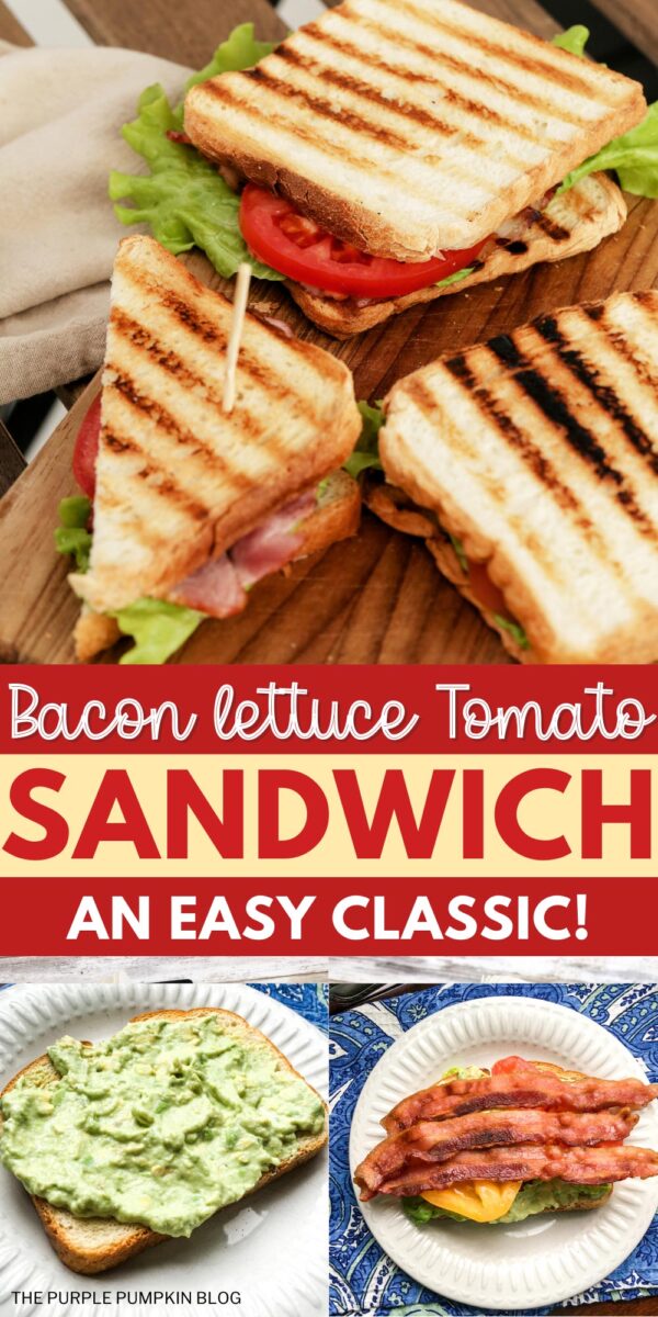 Bacon Lettuce Tomato Sandwich - An Easy Classic!