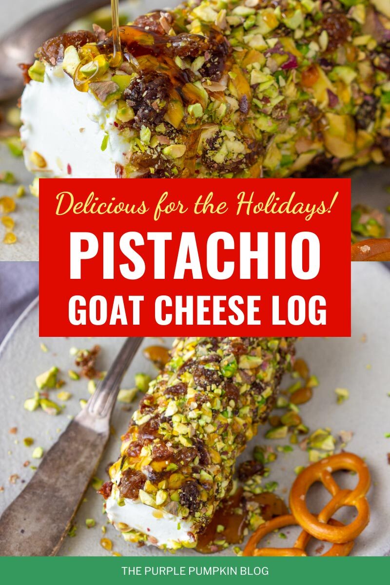 Delicious for the Holidays! Pistachio Goat Cheese Log