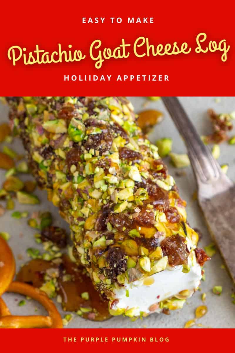 A goat cheese log covered with chopped pistachios, raisins, and honey, with pretzels on the side. Text overlay says