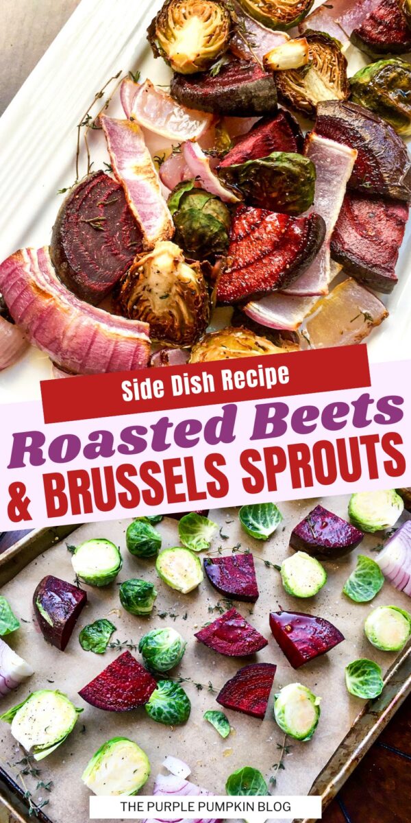 Side Dish Recipe - Roasted Beets & Brussels Sprouts