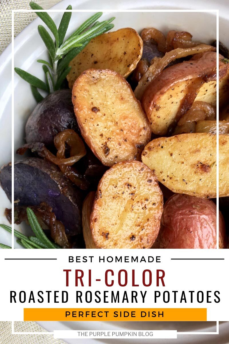 Best Homemade Tri-Color Roasted Rosemary Potatoes