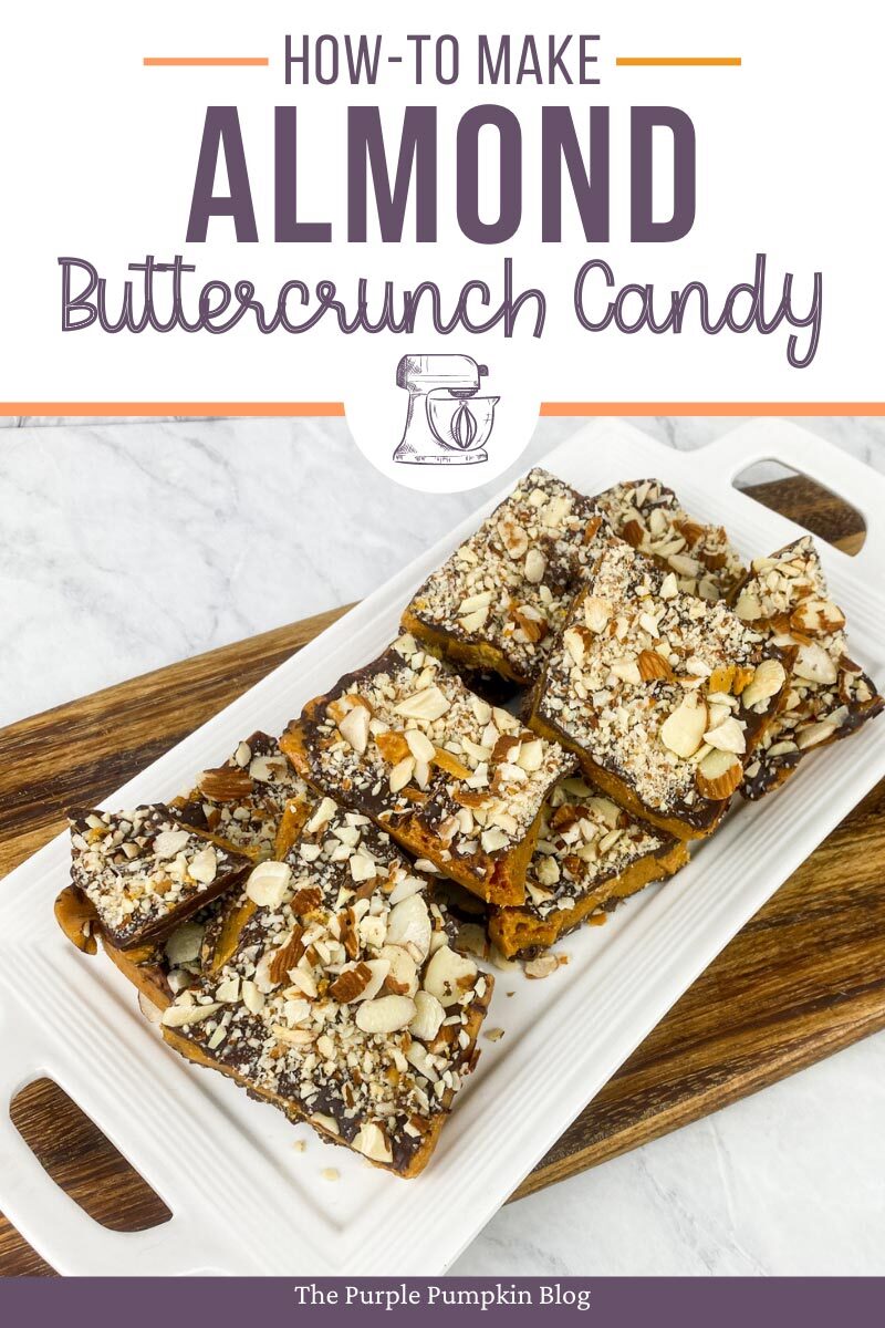 How To Make Almond Buttercrunch Candy