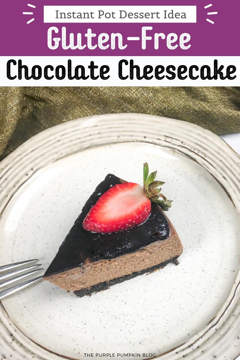 Instant Pot Dessert Idea Gluten-Free Chocolate Cheesecake