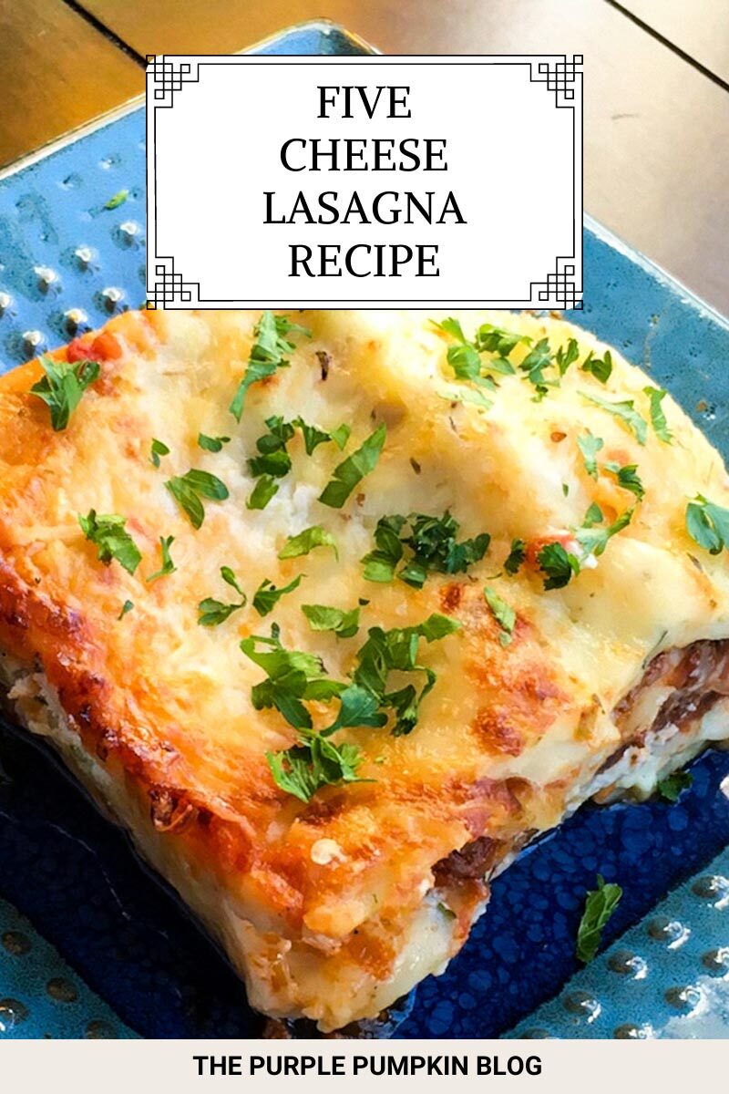 How to Make Five Cheese Lasagna