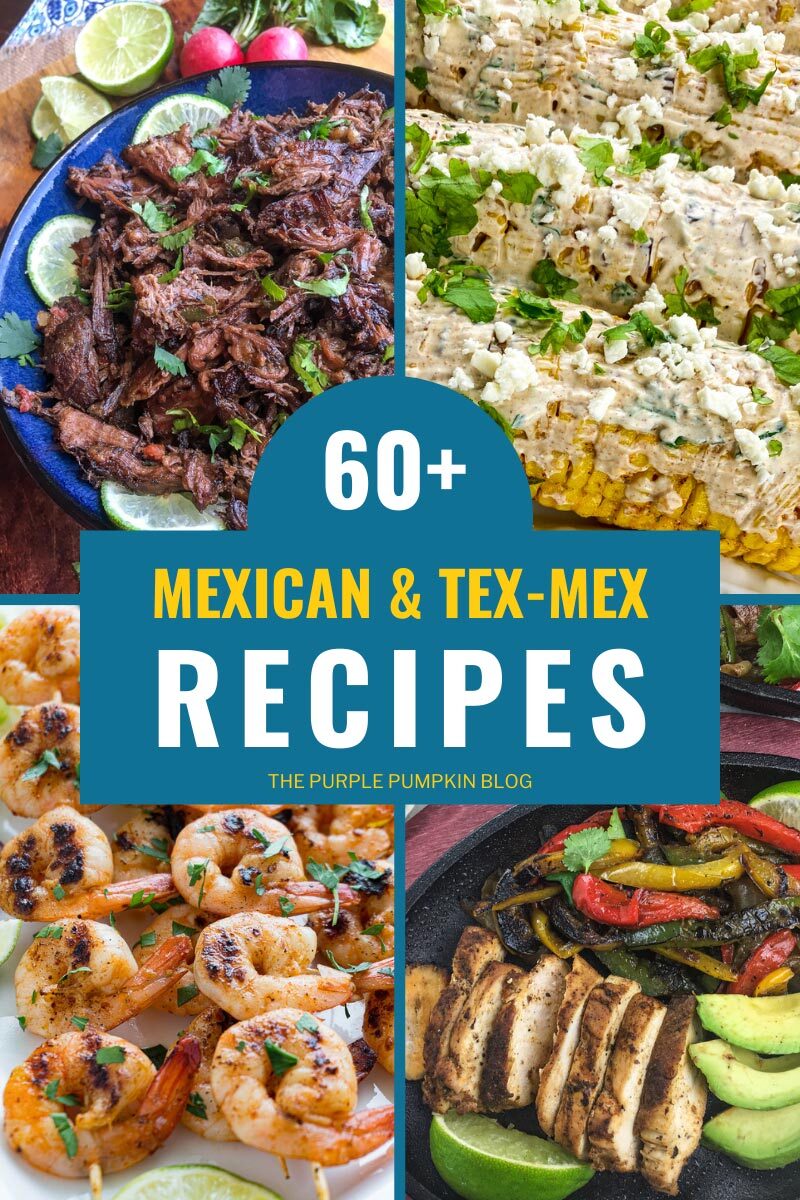 60+ Mexican & Tex-Mex Recipes