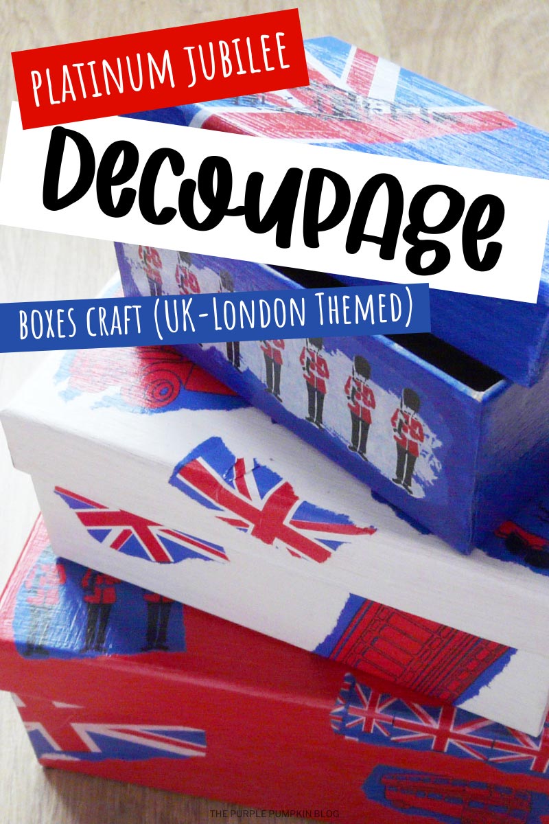 Platinum-Jubilee-Decoupage-Boxes-Craft-UK-London-Themed