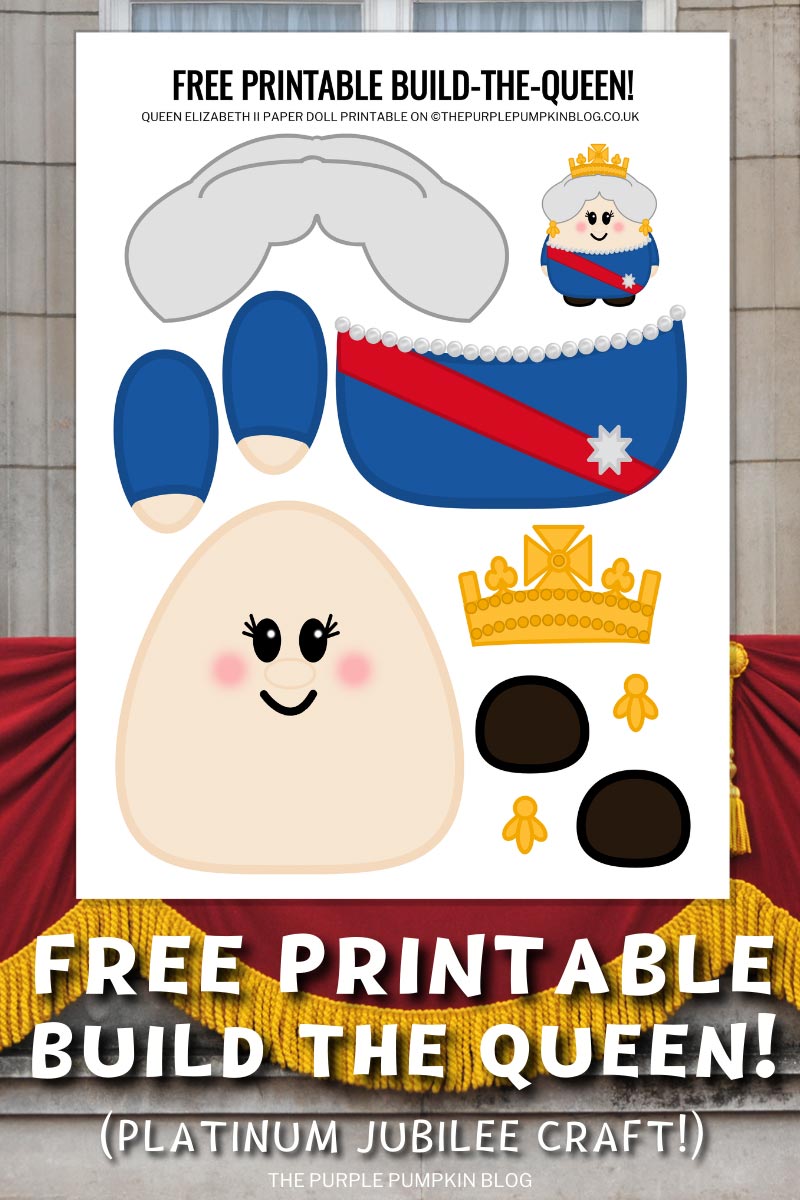 Free Printable Build The Queen! Platinum Jubilee Craft