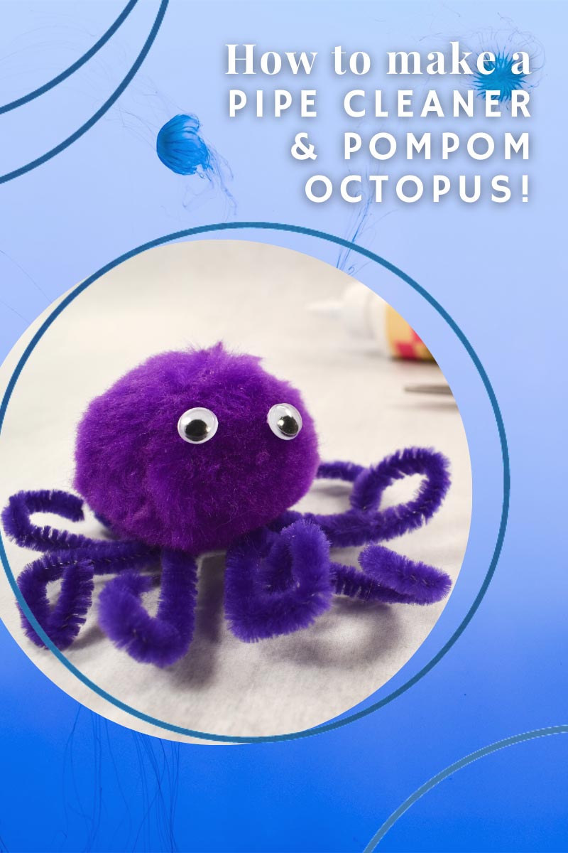 How-To-Make-A-Pipe-Cleaner-Pompom-Octopus