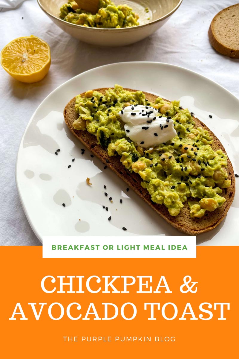Breakfast or Light Meal Idea - Chickpea & Avocado Toast