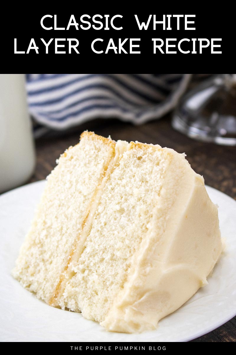 Classic White Layer Cake Recipe