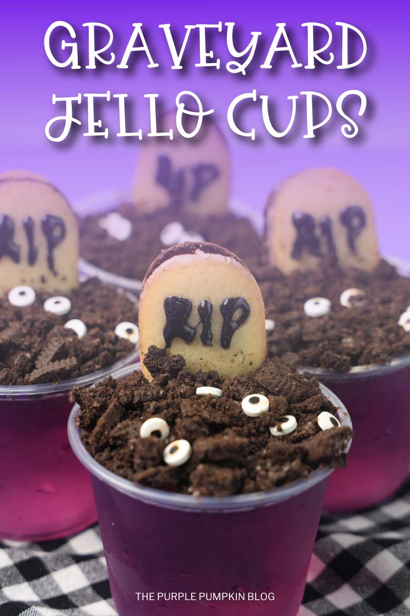 Plastic cups filled with purple jello and topped with crushed Oreo cookies and candy eyeballs. A "tombstone" made with a cookie completes the dessert. Text overlay says "Graveyard Jello Cups". Similar photos of the recipe from various angles are used throughout with different text overlays unless otherwise described.
