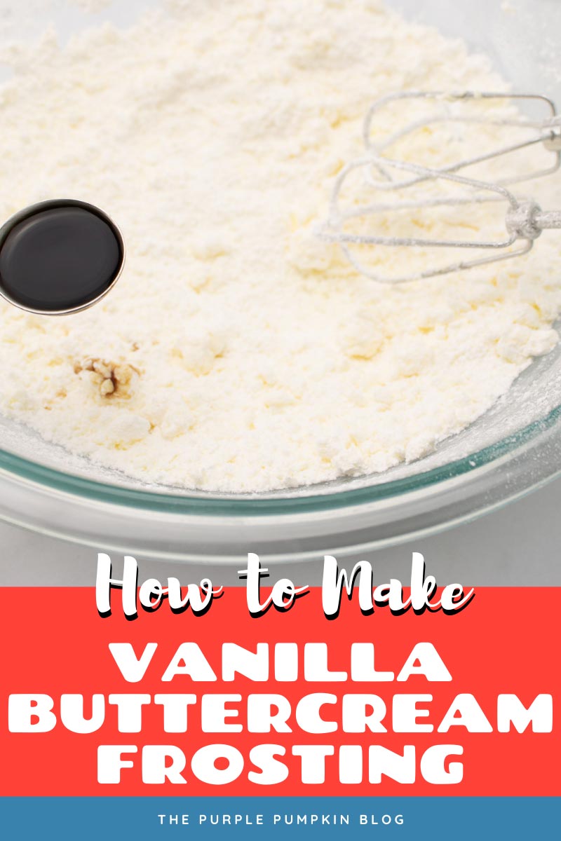 How To Make Vanilla Buttercream Frosting