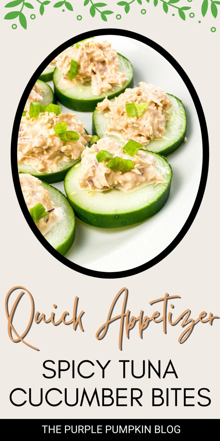Quick Appetizer - Spicy Tuna Cucumber Bites