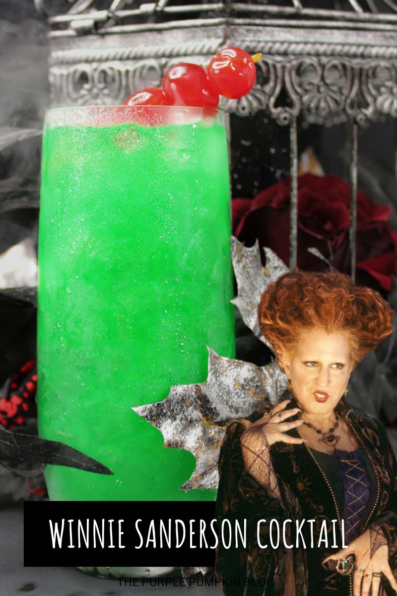 A tall glass of green cocktail decorated with dry ice smoke and cherries and an image of Winifred Sanderson. Text overlay says "Winnie Sanderson Cocktail". Images of the same cocktail feature throughout with different text overlay unless otherwise described.