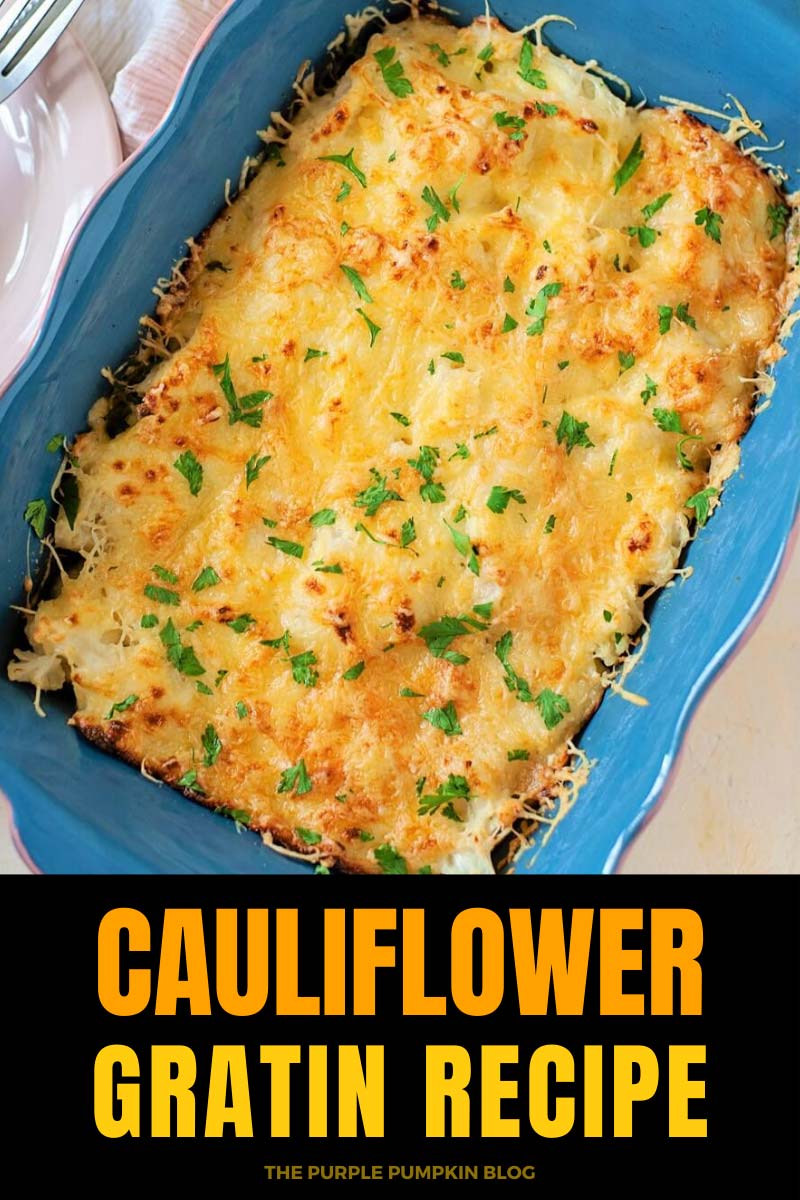 A blue baking dish with cooked  cauliflower gratin, garnished with chopped fresh parsley. The text overlay says "Cauliflower Gratin Recipe". Similar photos of the recipe from various angles are used throughout with different text overlays unless otherwise described.