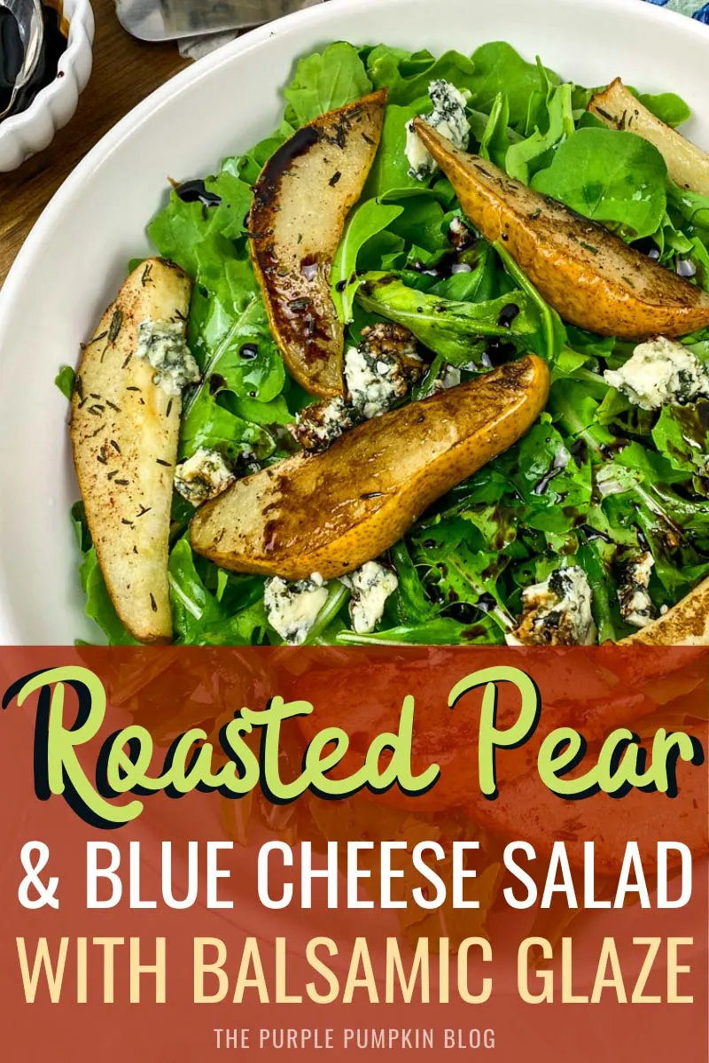 Roasted Pear and Blue Cheese Salad With Balsamic Glaze