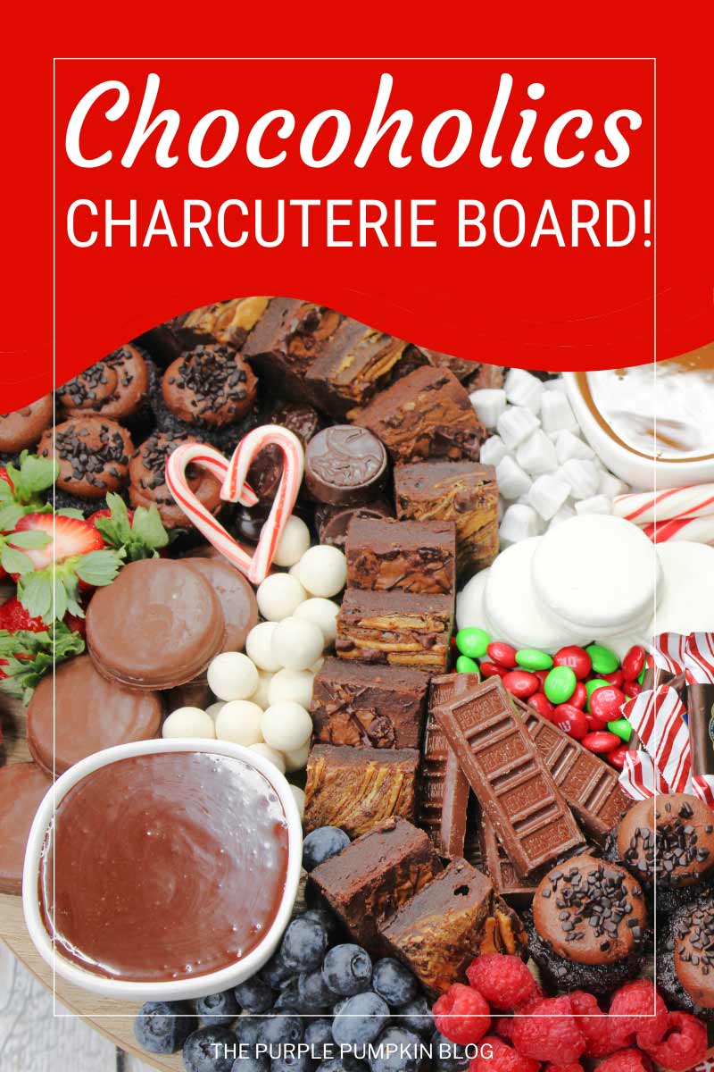 Chocoholics Charcuterie Board