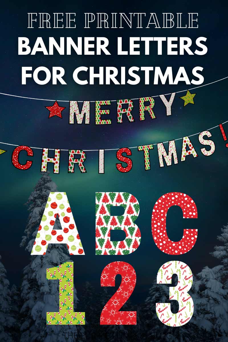 Digital image of banner letters spelling out Merry Christmas. The text overlay that says"Free Printable Banner Letters for Christmas". Similar images use throughout with different text overlays.