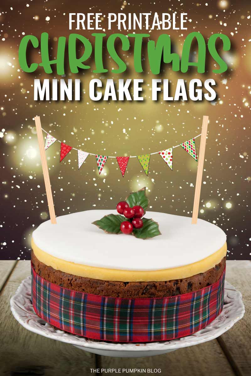 Digital images of the mini flags strung across a Christmas cake. The text overlay that says "Free Printable Christmas Party Mini Flags". Similar images use throughout with different text overlays.