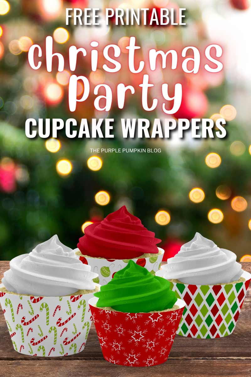 Digital images of cupcakes wrapped in the free printable wrappers. The text overlay that says "Free Printable Christmas Party Cupcake Wrappers". Similar images use throughout with different text overlays.