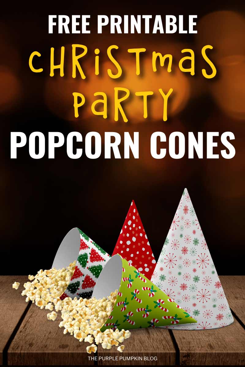 Digital images of the popcorn cones filled with popcorn. The text overlay that says "Free Printable Christmas Party Popcorn Cones". Similar images use throughout with different text overlays.