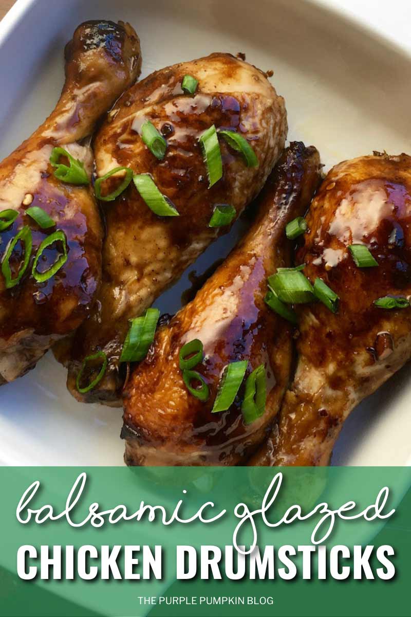 4 chicken drumsticks in a serving dish garnished with sliced green onions. The text overlay says "Balsamic Glazed Chicken Drumsticks". Similar photos of the recipe from various angles are used throughout with different text overlays unless otherwise described.