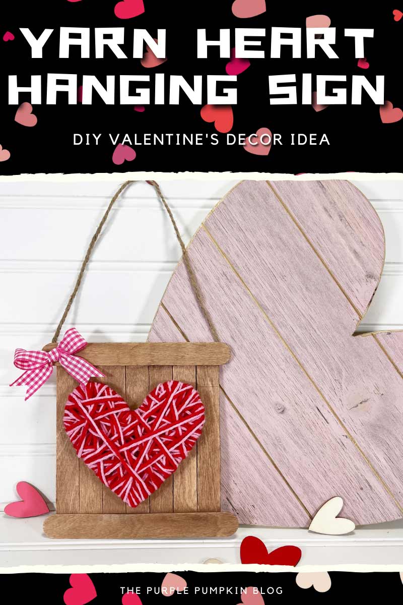 Yarn Heart Hanging Sign - DIY Valentine's Decor Idea