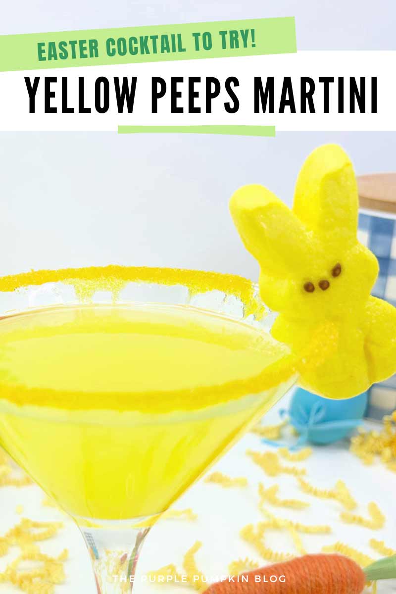 Easter Cocktail to Try! Yellow Peeps Martini