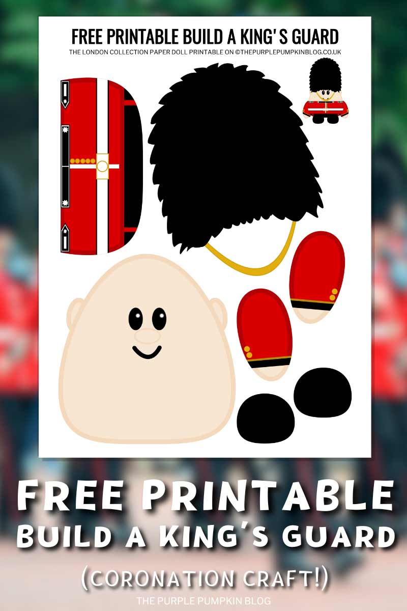 Free Printable Build A King's Guard (Coronation Craft!)