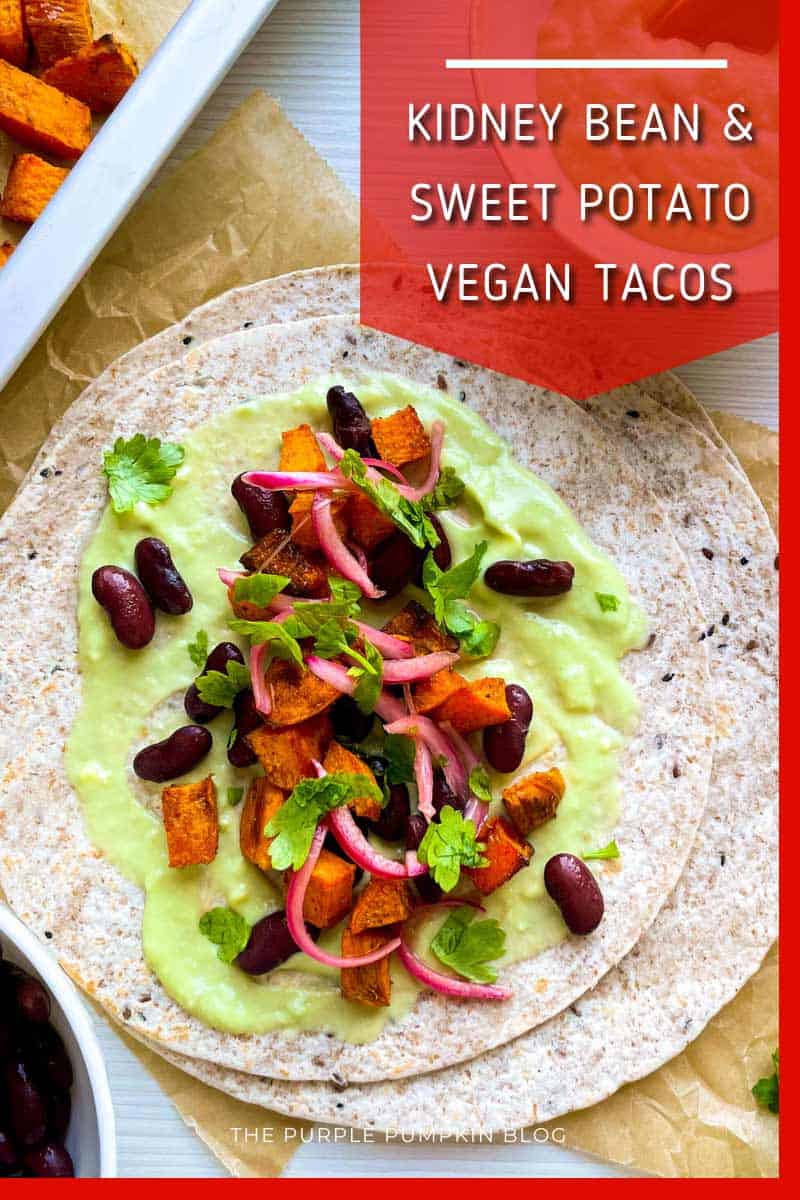 A flour tortilla spread with avocado sauce, and topped with red kidney beans, roasted sweet potatoes, red onions, and fresh herbs. Bowls of the ingredients are in the background. The text overlay says"Kidney Bean and Sweet Potato Vegan Tacos". Similar photos of the recipe from various angles are used throughout with different text overlays unless otherwise described.