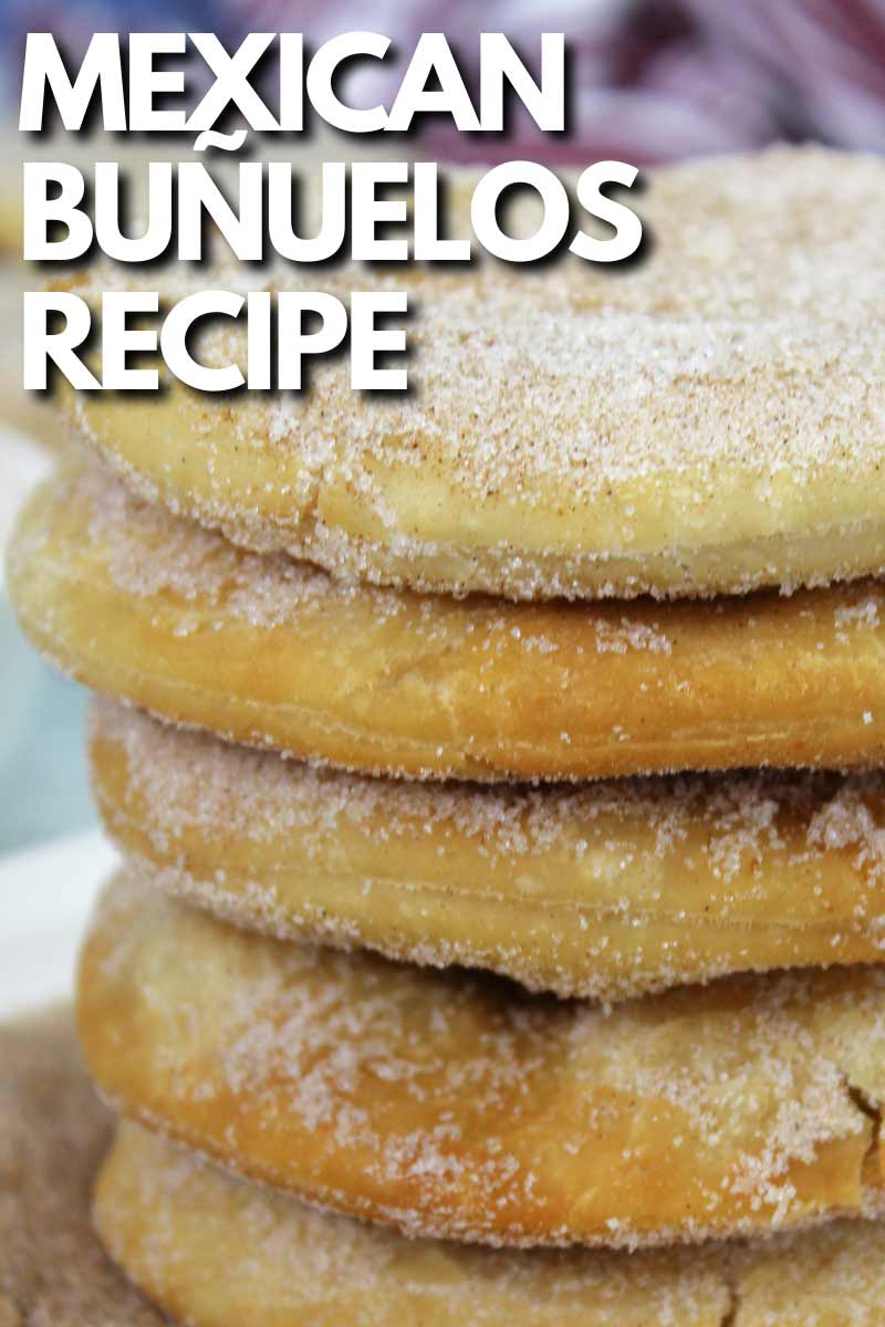 A stack of friend buñuelos covered with cinnamon sugar. The text overlay says "Mexican Buñuelos Recipe". Similar photos of the recipe from various angles are used throughout with different text overlays unless otherwise described.