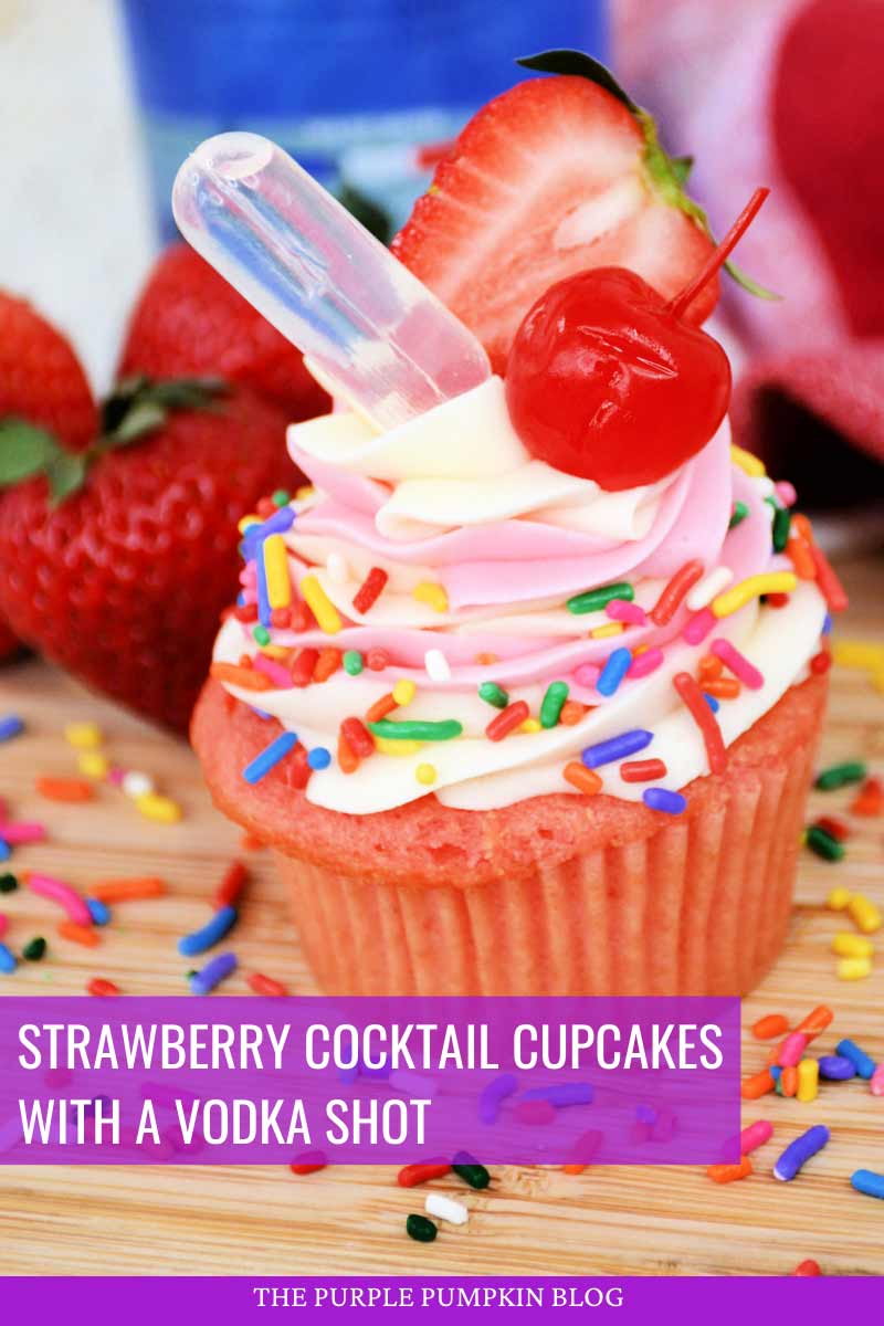 Pink cupcakes topped with white and pink frosting swirls, rainbow sprinkles, strawberry half, cherry, and a mini pipette filled with vodka. The text overlay says "Strawberry Cocktail Cupcakes With A Vodka Shot ". The same cupcakes are featured throughout from various angles, with different text overlays, unless otherwise described.